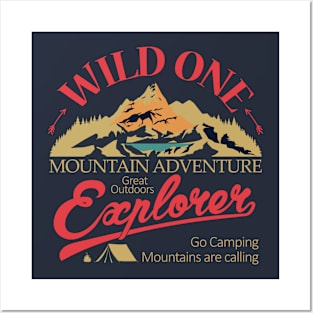 Wild one, mountain adventure Posters and Art